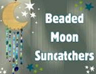 Beaded Moon Suncatchers