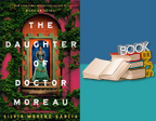 Book Ends: The Daughter of Doctor Moreau