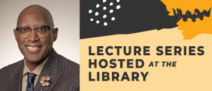 Lecture Series Hosted at the Library